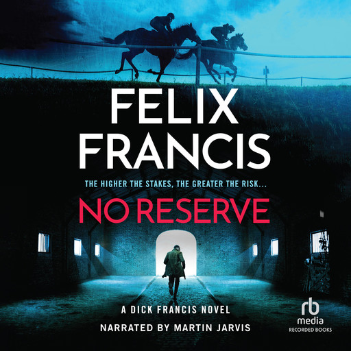 No Reserve, Felix Francis