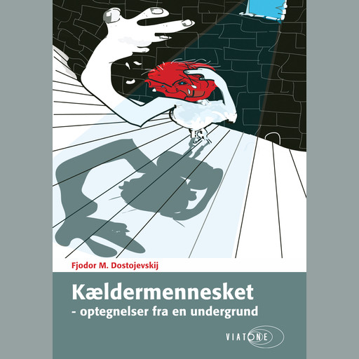 Kældermennesket, Fjodor Dostojevskij