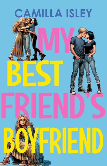 My Best Friend's Boyfriend, Camilla Isley
