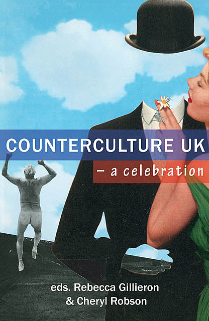 Counterculture UK – a celebration, Susan Murray, Tim Burrows, Jack Bright, Ben Graham, Mark Edward, Ellen Cheshire, Bella Qvist, Charlie Oughton, Coco Khan, Em Ayson, Hayley Foster Da Silva, Mark Sheerin, Paul Quinn, Penny Pepper, Simon Smith, Tim Garrett