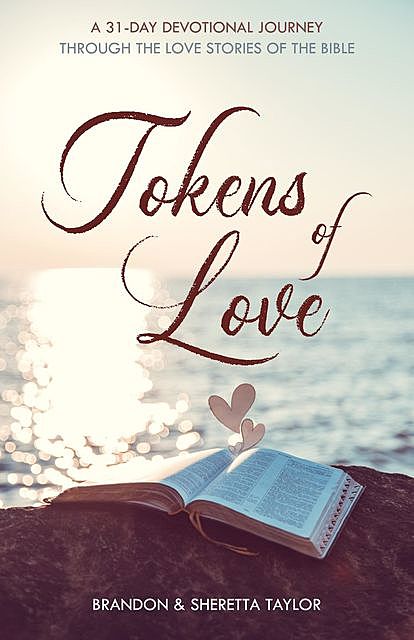 Tokens of Love, Brandon Taylor, Sheretta Taylor
