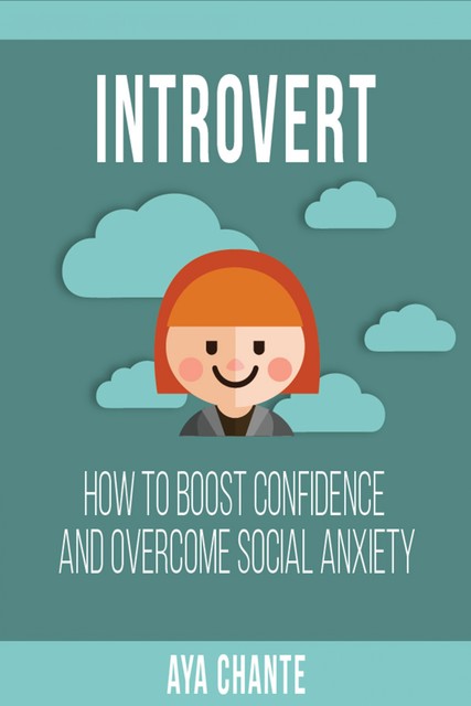 Introvert, Aya Chante