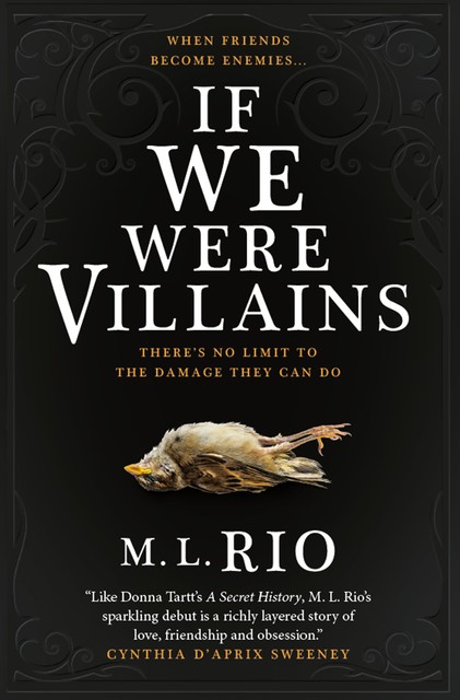 If We Were Villains: A Novel, M.L. Rio