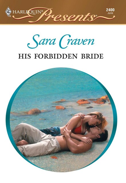 His Forbidden Bride, Sara Craven