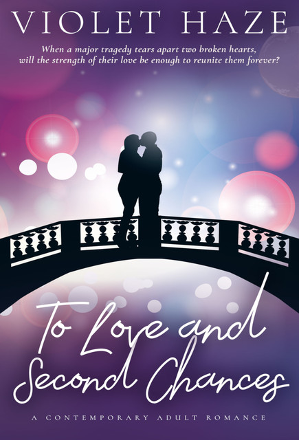 To Love and Second Chances, Violet Haze