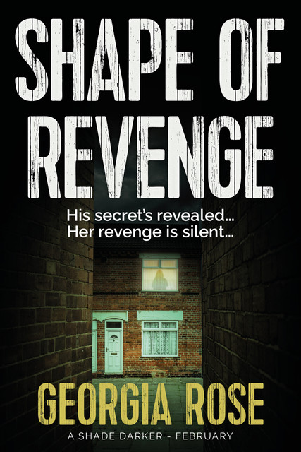 Shape of Revenge, Georgia Rose
