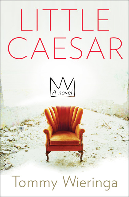 Little Caesar, Tommy Wieringa