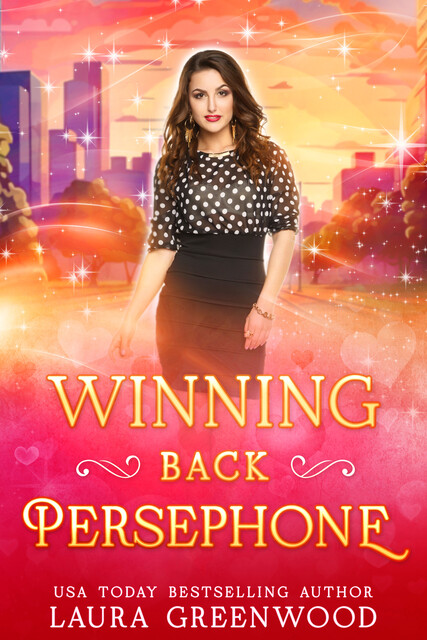 Winning Back Persephone, Laura Greenwood