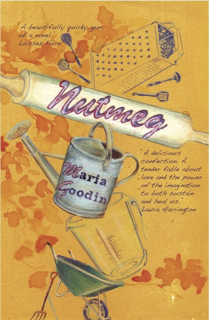 Nutmeg, Maria Goodin