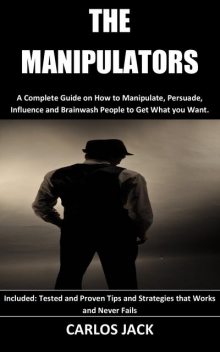The Manipulators, Carlos Jack