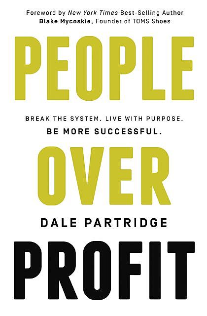 People Over Profit, Dale Partridge
