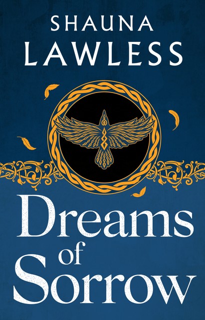 Dreams of Sorrow, Shauna Lawless
