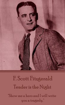 Tender is the Night, Francis Scott Fitzgerald