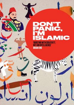 Don't Panic, I'm Islamic, Alex Wheatle, Alberto Manguel, Moris Farhi, Carol Ann Duffy, Leila Aboulela, Sjon, Chris Riddell, Sabrina Mahfouz