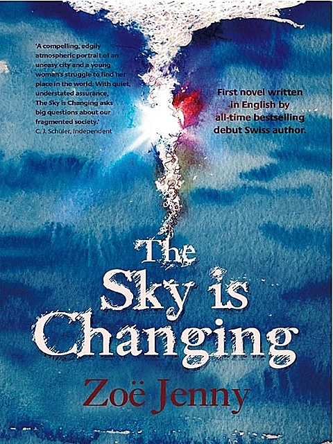 The Sky Is Changing, Zoë Jenny