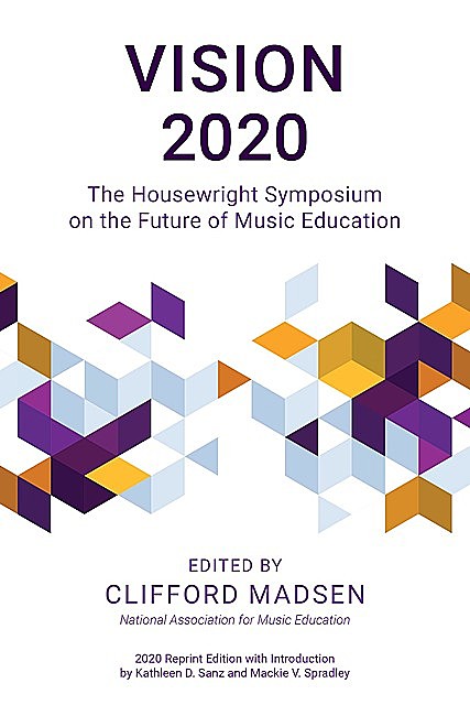 Vision 2020, Edited by Clifford Madsen