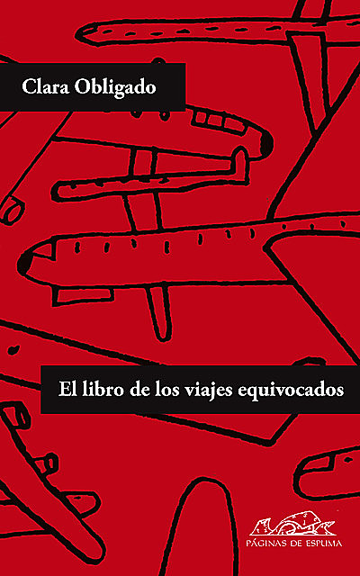El libro de los viajes equivocados, Clara Obligado