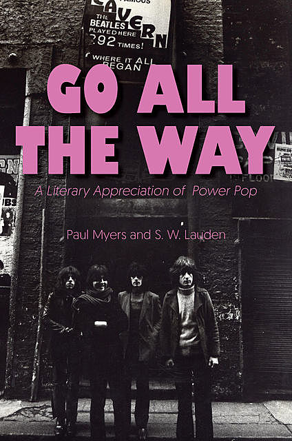 Go All The Way, Michael Chabon, Dave Holmes, David Yaffe, Heather Havrilesky, Annie Zaleski, Carrie Courogen, Larry Karaszewski