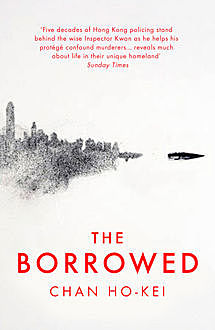 The Borrowed, Chan Ho-Kei