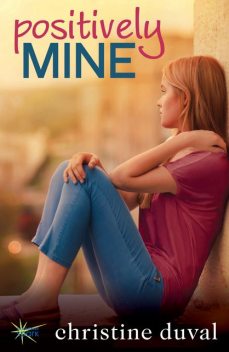 Positively Mine, Christine Duval
