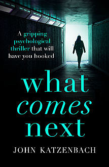 What Comes Next, John Katzenbach