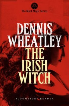 The Irish Witch, Dennis Wheatley